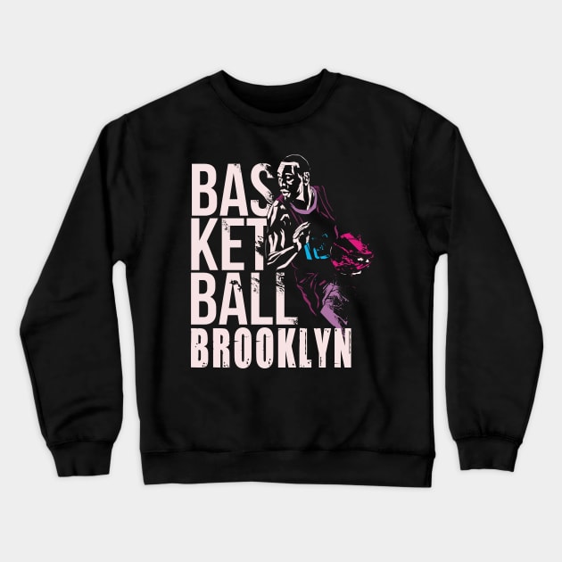 Brooklyn basketball  bklyn new york basketball Crewneck Sweatshirt by JayD World